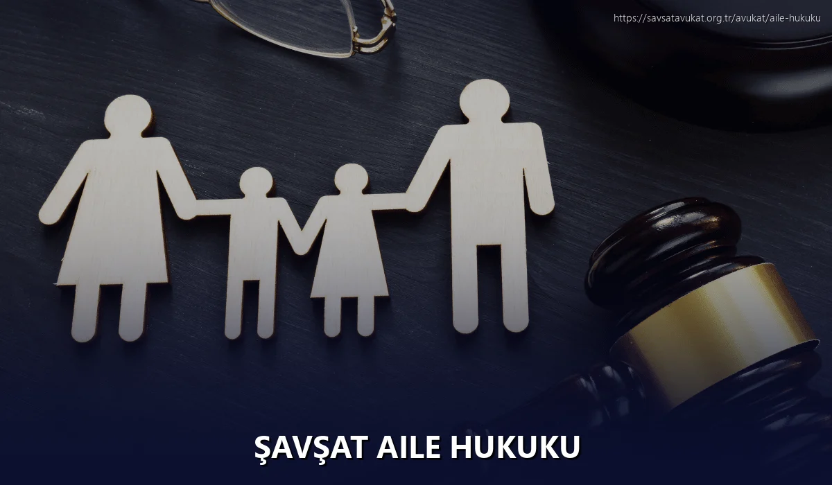 Şavşat Aile Hukuku
