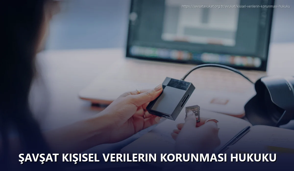 Şavşat Kişisel Verilerin Korunması Hukuku
