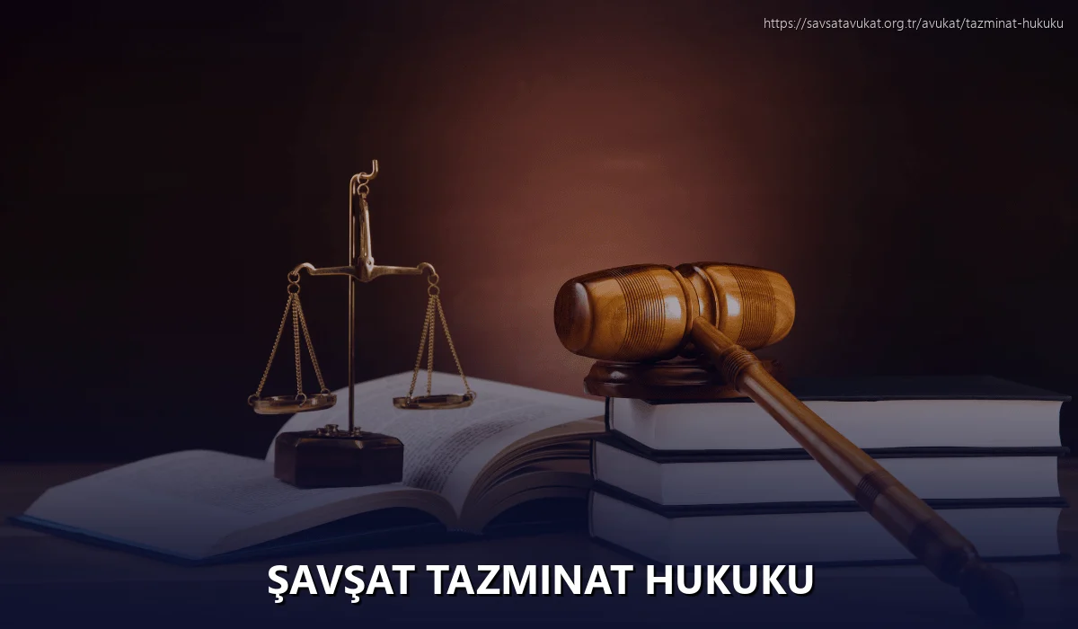 Şavşat Tazminat Hukuku