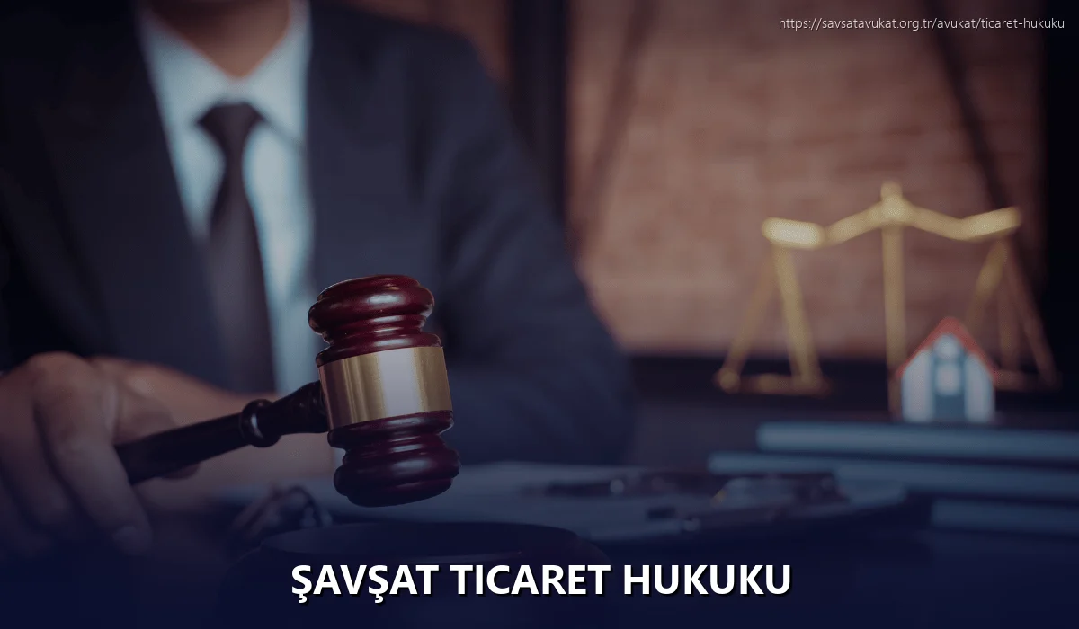 Şavşat Ticaret Hukuku
